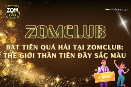 Bát Tiên Quá Hải tại Zomclub: Thế giới thần tiên đầy sắc màu