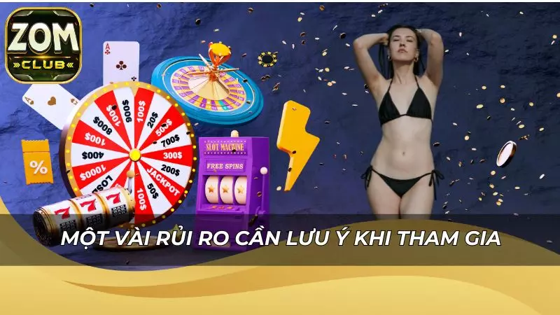 Một vài rủi ro vẫn hiện hữu đối với người chơi